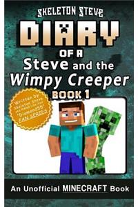 Diary of Minecraft Steve and the Wimpy Creeper - Book 1