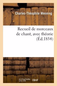 Recueil de morceaux de chant, avec théorie