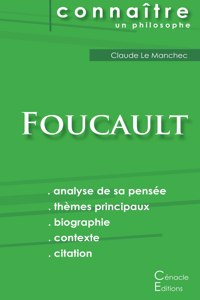 Comprendre Michel Foucault (analyse complète de sa pensée)