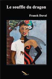Le souffle du dragon