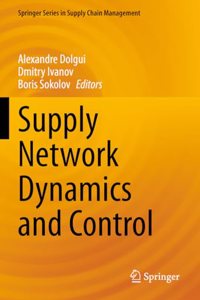 Supply Network Dynamics and Control