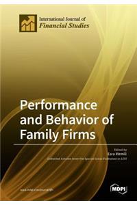 Performance and Behavior of Family Firms