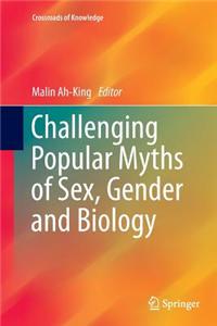 Challenging Popular Myths of Sex, Gender and Biology