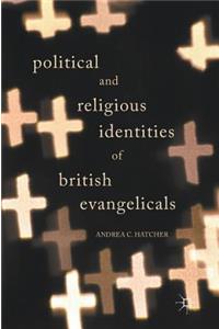 Political and Religious Identities of British Evangelicals