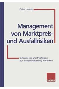 Management Von Marktpreis- Und Ausfallrisiken