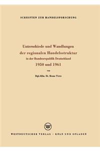 Unterschiede und Wandlungen der Regionalen Handelsstruktur