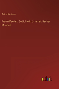 Frau'n-Kaeferl
