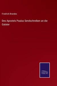 Des Apostels Paulus Sendschreiben an die Galater