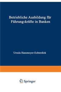 Betriebliche Ausbildung für Führungskräfte in Banken