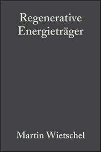 Regenerative Energietrager - Nachhaltigkeit - Foerderung - Einsatzmoeglichkeiten