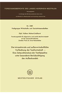 Die intrasektorale und außenwirtschaftliche Verflechtung der Textilwirtschaft