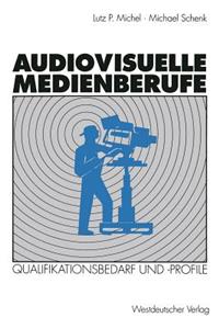 Audiovisuelle Medienberufe