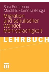 Migration Und Schulischer Wandel: Mehrsprachigkeit