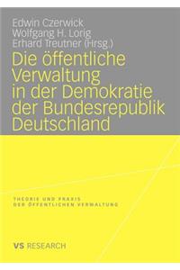 Öffentliche Verwaltung in Der Demokratie Der Bundesrepublik Deutschland