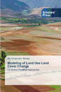 Modeling of Land Use Land Cover Change