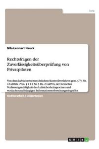 Rechtsfragen der Zuverlässigkeitsüberprüfung von Privatpiloten