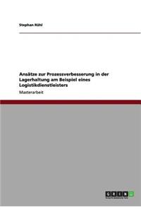 Ansätze zur Prozessverbesserung in der Lagerhaltung am Beispiel eines Logistikdienstleisters