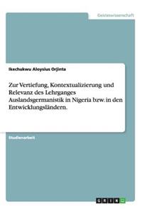 Zur Vertiefung, Kontextualizierung und Relevanz des Lehrganges Auslandsgermanistik in Nigeria bzw. in den Entwicklungsländern.