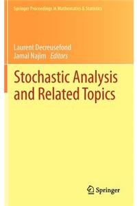 Stochastic Analysis and Related Topics