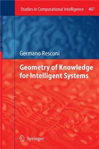 Geometry of Knowledge for Intelligent Systems