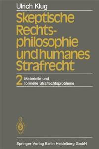 Skeptische Rechtsphilosophie Und Humanes Strafrecht