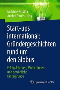 Start-ups international: Grundergeschichten rund um den Globus