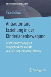 Antiautoritäre Erziehung in Der Kinderladenbewegung