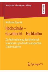 Hochschule - Geschlecht - Fachkultur