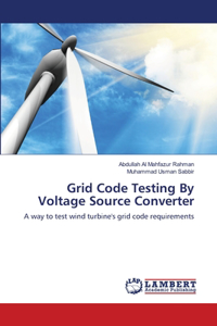 Grid Code Testing By Voltage Source Converter