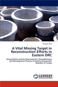 A Vital Missing Target in Reconstruction Efforts in Eastern DRC