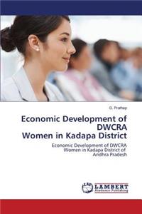 Economic Development of DWCRA Women in Kadapa District