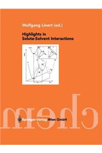 Highlights in Solute-Solvent Interactions