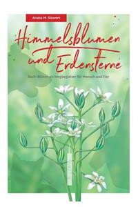 Himmelsblumen und Erdensterne