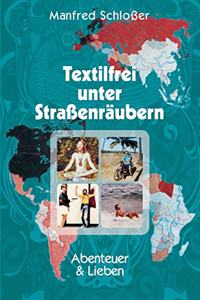 Textilfrei unter Straßenräubern