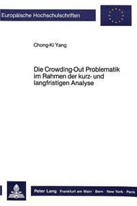 Die Crowding-Out Problematik Im Rahmen Der Kurz- Und Langfristigen Analyse