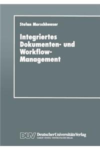 Integriertes Dokumenten- Und Workflow-Management: Dargestellt Am Angebotsprozeß Von Maschinenbauunternehmen