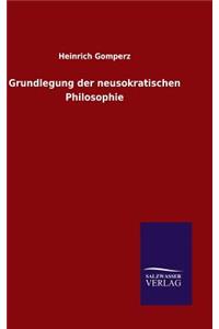 Grundlegung der neusokratischen Philosophie