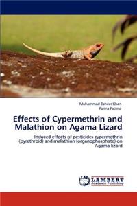 Effects of Cypermethrin and Malathion on Agama Lizard