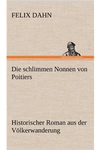 Die Schlimmen Nonnen Von Poitiers