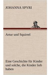 Artur Und Squirrel