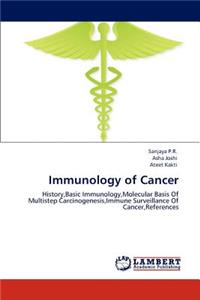 Immunology of Cancer
