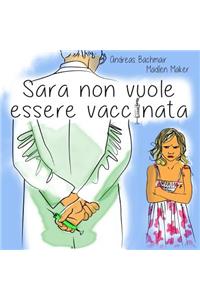 Sara non vuole essere vaccinata