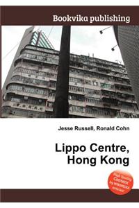 Lippo Centre, Hong Kong