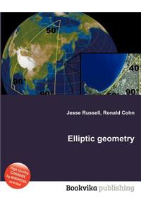Elliptic Geometry