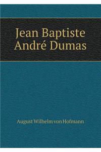 Jean Baptiste André Dumas