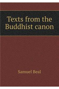 Texts from the Buddhist Canon