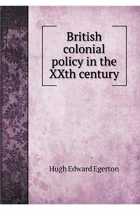 British Colonial Policy in the Xxth Century