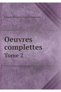 Oeuvres Complettes Tome 2