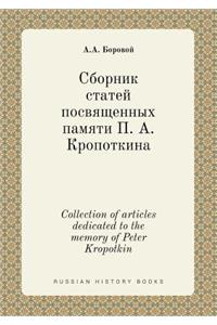 Collection of Articles Dedicated to the Memory of Peter Kropotkin