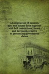 Compilation of pension, pay, and bounty laws